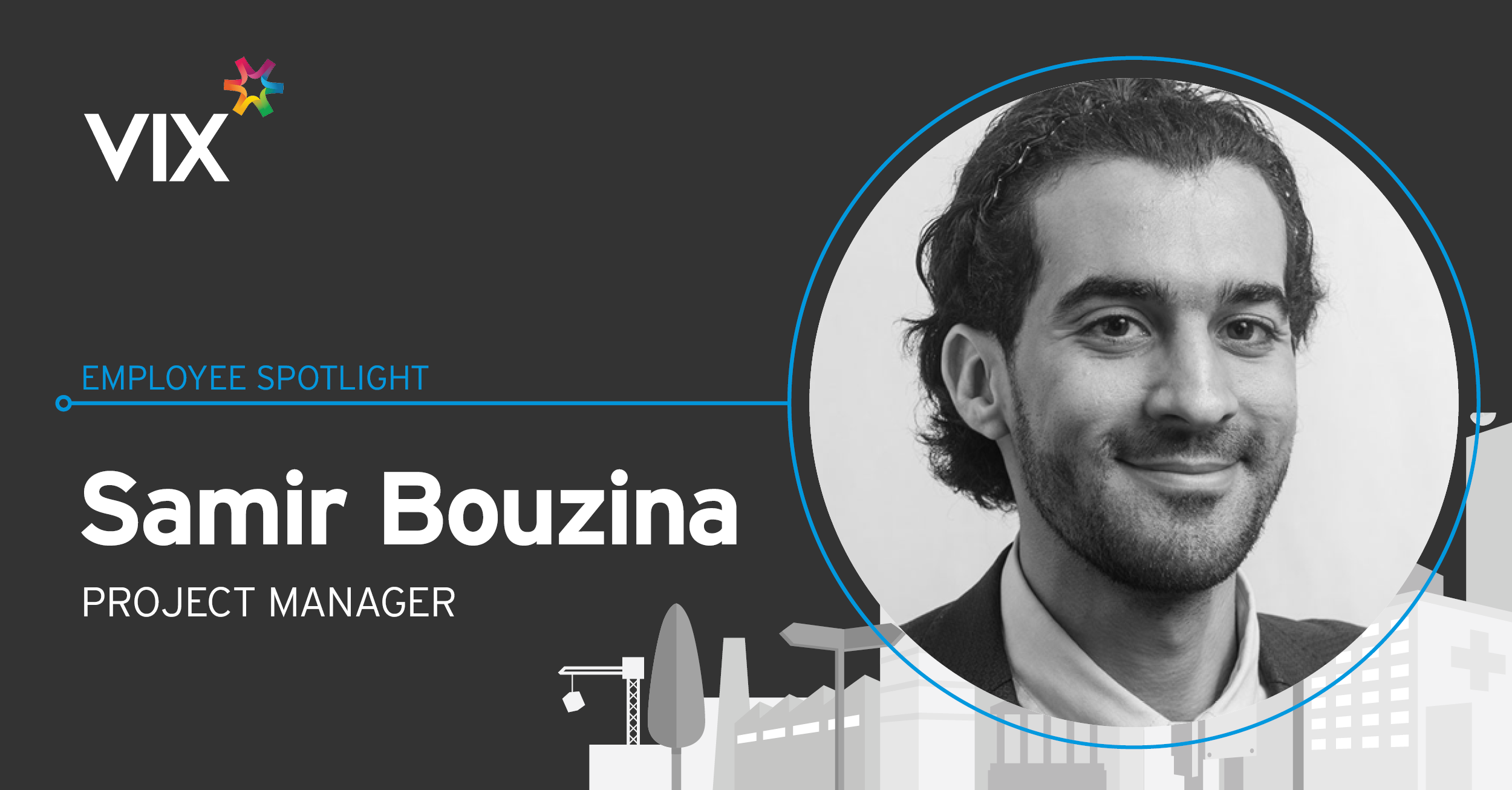 Employee Spotlight - Samir Bouzina